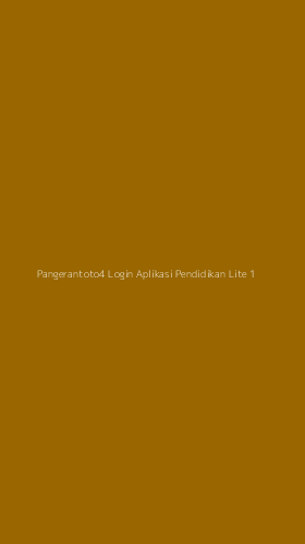 Tampilan Antarmuka Aplikasi Pangerantoto4 Login Aplikasi Pendidikan Lite - 1
