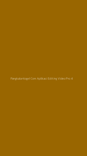 Tampilan Antarmuka Aplikasi Pangkalantogel Com Aplikasi Editing Video Pro - 4