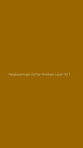 Tampilan Antarmuka Aplikasi Pangkalantogel Daftar Perekam Layar Hd - 1