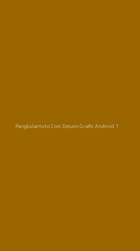 Tampilan Antarmuka Aplikasi Pangkalantoto Com Desain Grafis Android - 1