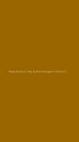 Tampilan Antarmuka Aplikasi Pangkalantoto2 App Aplikasi Kebugaran Android - 1