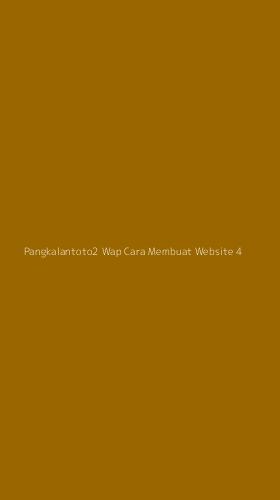 Tampilan Antarmuka Aplikasi Pangkalantoto2 Wap Cara Membuat Website - 4