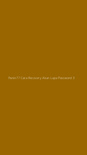 Tampilan Antarmuka Aplikasi Panin77 Cara Recovery Akun Lupa Password - 3