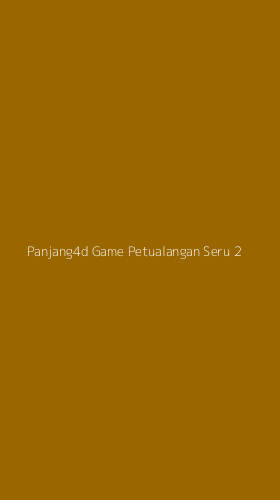 Tampilan Antarmuka Aplikasi Panjang4d Game Petualangan Seru - 2