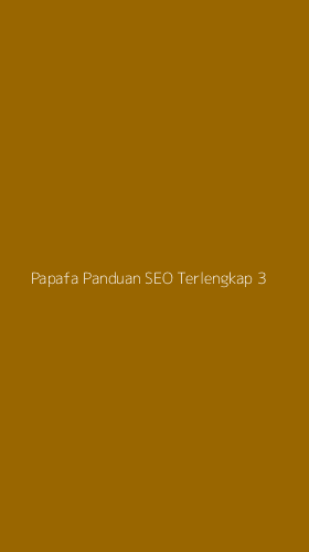 Tampilan Antarmuka Aplikasi Papafa Panduan Seo Terlengkap - 3