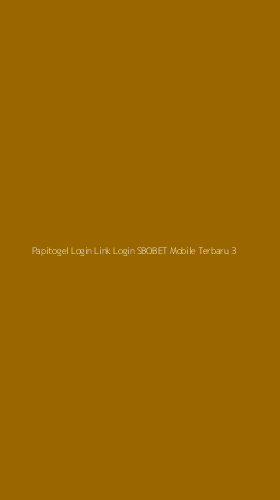 Tampilan Antarmuka Aplikasi Papitogel Login Link Login Sbobet Mobile Terbaru - 3