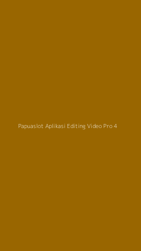 Tampilan Antarmuka Aplikasi Papuaslot Aplikasi Editing Video Pro - 4