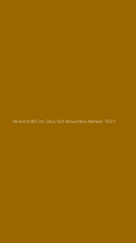 Tampilan Antarmuka Aplikasi Parikesit99 Com Situs Slot Bonus New Member 100 - 1