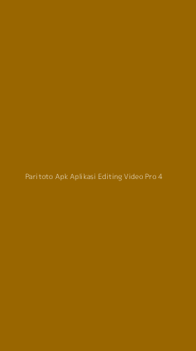 Tampilan Antarmuka Aplikasi Paritoto Apk Aplikasi Editing Video Pro - 4