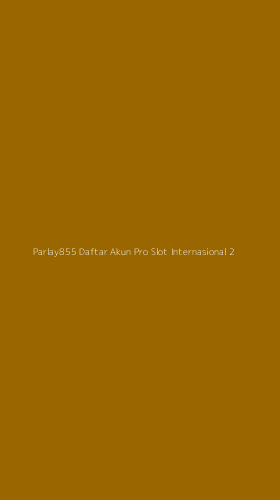 Tampilan Antarmuka Aplikasi Parlay855 Daftar Akun Pro Slot Internasional - 2