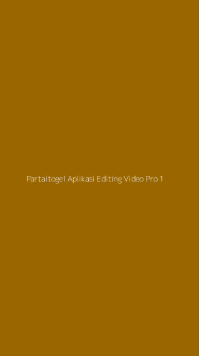 Tampilan Antarmuka Aplikasi Partaitogel Aplikasi Editing Video Pro - 1
