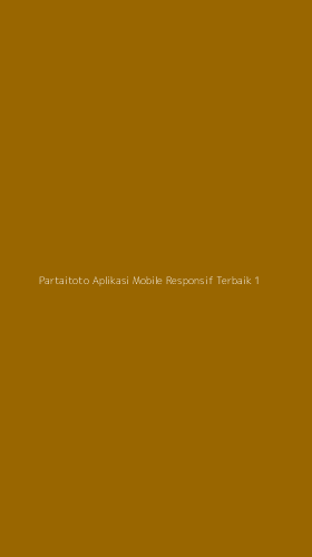 Tampilan Antarmuka Aplikasi Partaitoto Aplikasi Mobile Responsif Terbaik - 1