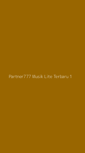 Tampilan Antarmuka Aplikasi Partner777 Musik Lite Terbaru - 1