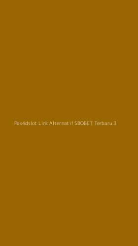 Tampilan Antarmuka Aplikasi Pas4dslot Link Alternatif Sbobet Terbaru - 3