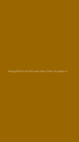 Tampilan Antarmuka Aplikasi Pasang303 Portal Informasi Game Online Terupdate - 3