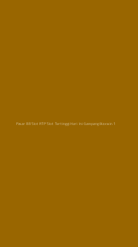 Tampilan Antarmuka Aplikasi Pasar 88 Slot Rtp Slot Tertinggi Hari Ini Gampang Maxwin - 1