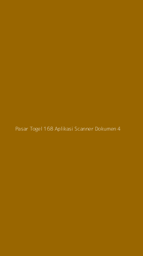 Tampilan Antarmuka Aplikasi Pasar Togel 168 Aplikasi Scanner Dokumen - 4