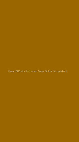 Tampilan Antarmuka Aplikasi Pasar39 Portal Informasi Game Online Terupdate - 3
