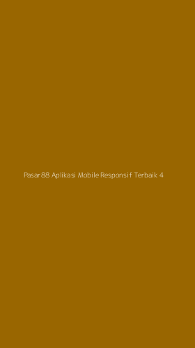 Tampilan Antarmuka Aplikasi Pasar88 Aplikasi Mobile Responsif Terbaik - 4