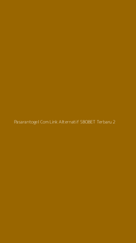 Tampilan Antarmuka Aplikasi Pasarantogel Com Link Alternatif Sbobet Terbaru - 2