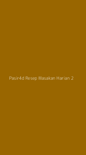 Tampilan Antarmuka Aplikasi Pasir4d Resep Masakan Harian - 2