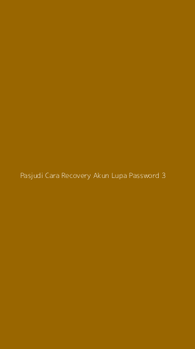 Tampilan Antarmuka Aplikasi Pasjudi Cara Recovery Akun Lupa Password - 3