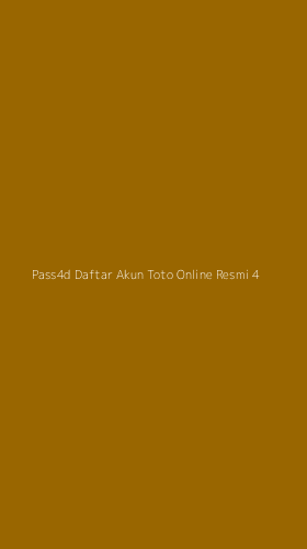 Tampilan Antarmuka Aplikasi Pass4d Daftar Akun Toto Online Resmi - 4