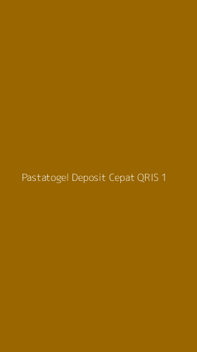 Tampilan Antarmuka Aplikasi Pastatogel Deposit Cepat Qris - 1