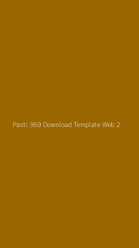 Tampilan Antarmuka Aplikasi Pasti 369 Download Template Web - 2