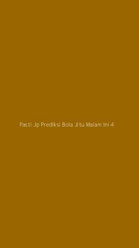 Tampilan Antarmuka Aplikasi Pasti Jp Prediksi Bola Jitu Malam Ini - 4