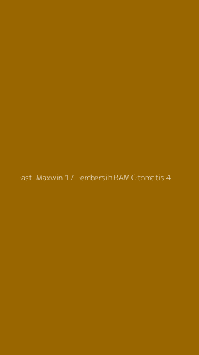 Tampilan Antarmuka Aplikasi Pasti Maxwin 17 Pembersih Ram Otomatis - 4