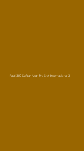 Tampilan Antarmuka Aplikasi Pasti369 Daftar Akun Pro Slot Internasional - 3