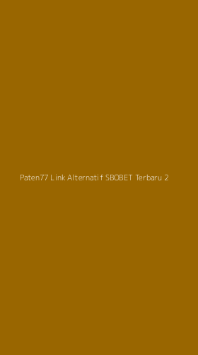 Tampilan Antarmuka Aplikasi Paten77 Link Alternatif Sbobet Terbaru - 2