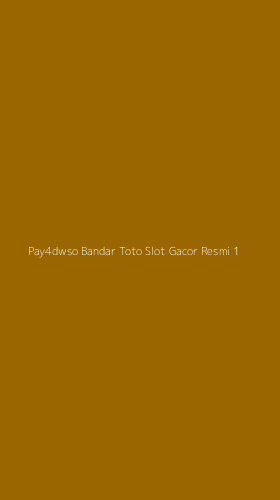 Tampilan Antarmuka Aplikasi Pay4dwso Bandar Toto Slot Gacor Resmi - 1