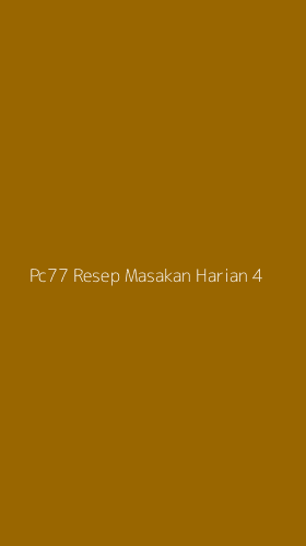 Tampilan Antarmuka Aplikasi Pc77 Resep Masakan Harian - 4
