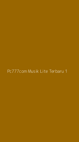 Tampilan Antarmuka Aplikasi Pc777com Musik Lite Terbaru - 1