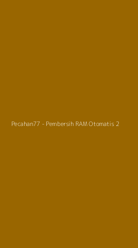 Tampilan Antarmuka Aplikasi Pecahan77 - Pembersih RAM Otomatis - 2