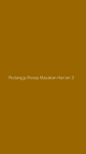 Tampilan Antarmuka Aplikasi Pedangjp Resep Masakan Harian - 3