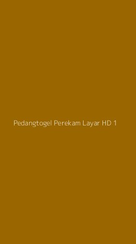 Tampilan Antarmuka Aplikasi Pedangtogel Perekam Layar Hd - 1