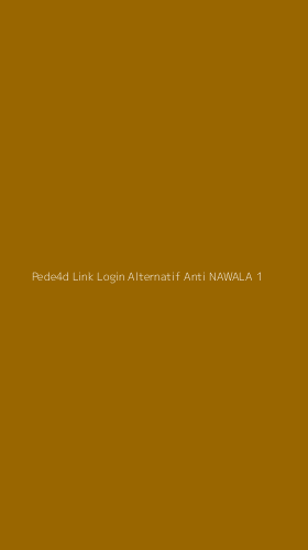 Tampilan Antarmuka Aplikasi Pede4d Link Login Alternatif Anti Nawala - 1