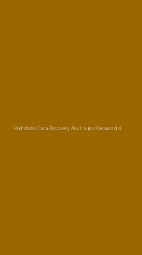 Tampilan Antarmuka Aplikasi Pediatoto Cara Recovery Akun Lupa Password - 4