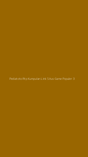 Tampilan Antarmuka Aplikasi Pediatoto Rtp Kumpulan Link Situs Game Populer - 3