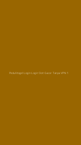 Tampilan Antarmuka Aplikasi Pedulitogel Login Login Slot Gacor Tanpa Vpn - 1