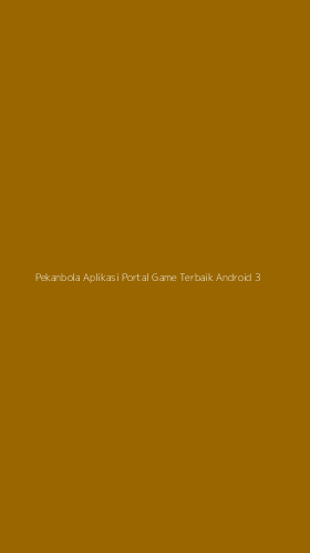 Tampilan Antarmuka Aplikasi Pekanbola Aplikasi Portal Game Terbaik Android - 3