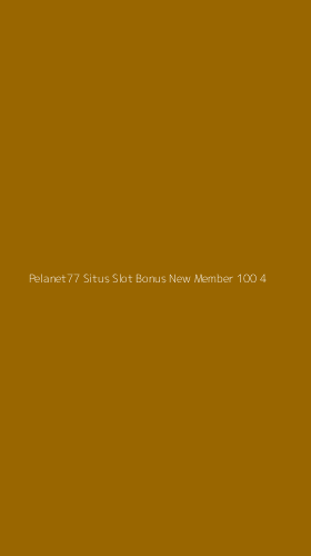 Tampilan Antarmuka Aplikasi Pelanet77 Situs Slot Bonus New Member 100 - 4