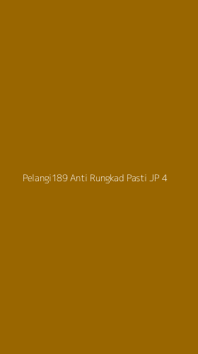 Tampilan Antarmuka Aplikasi Pelangi189 Anti Rungkad Pasti Jp - 4