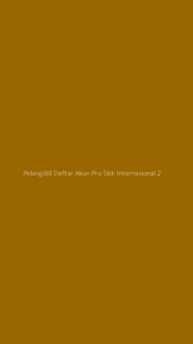 Tampilan Antarmuka Aplikasi Pelangi88 Daftar Akun Pro Slot Internasional - 2