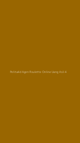 Tampilan Antarmuka Aplikasi Pelita4d Agen Roulette Online Uang Asli - 4