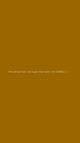 Tampilan Antarmuka Aplikasi Pencethoki Apk Link Login Alternatif Anti Nawala - 2