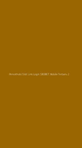 Tampilan Antarmuka Aplikasi Pencethoki Slot Link Login Sbobet Mobile Terbaru - 2